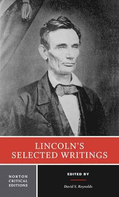 Lincoln's Selected Writings 1