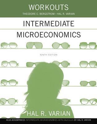 Workouts in Intermediate Microeconomics 1