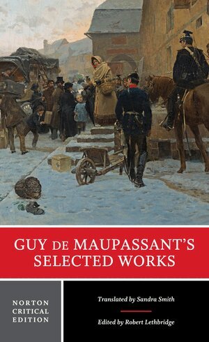 Guy de Maupassant, Robert Lethbridge - Guy de Maupassant's Selected Works, Häftad