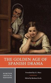 bokomslag The Golden Age of Spanish Drama