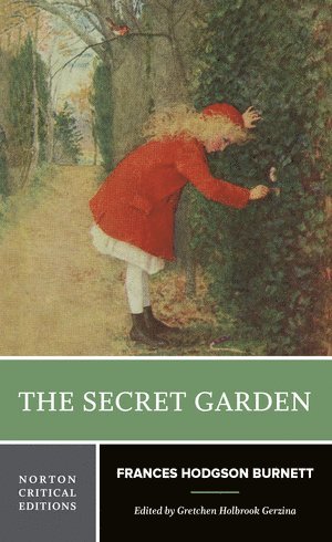 Frances Hodgson Burnett, Gretchen Holbrook Gerzina, Gretchen Holbrook (Dartmouth College) Gerzina - Secret Garden, Häftad