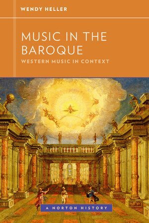 Wendy Heller, Walter Frisch - Music in the Baroque, Häftad