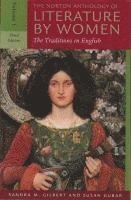 Sandra M. Gilbert, Susan Gubar - The Norton Anthology of Literature by Women: The Traditions in English [With Access Code], Häftad