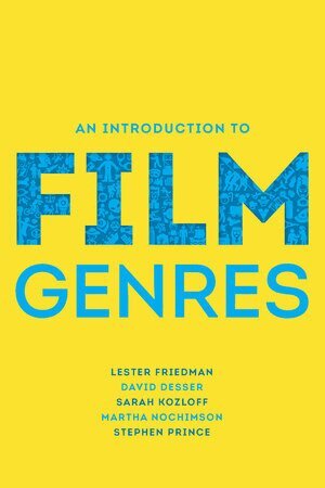 Lester Friedman, David Desser, Sarah Kozloff, Martha Nochimson, Stephen Prince - Introduction to Film Genres, Häftad