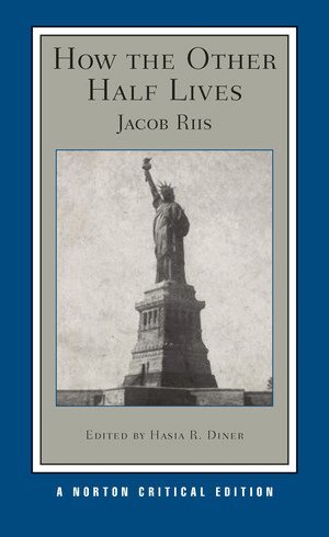 Jacob Riis, Hasia R. Diner - How the Other Half Lives, Häftad