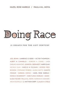 bokomslag Doing Race: 21 Essays for the 21st Century