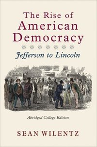 bokomslag The Rise of American Democracy