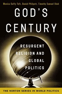 bokomslag God's Century: Resurgent Religion and Global Politics