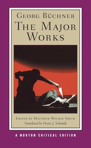 Georg Büchner, Matthew Wilson Smith - Georg Buchner: The Major Works, Häftad