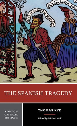 Thomas Kyd, Michael Neill - Spanish Tragedy, Häftad