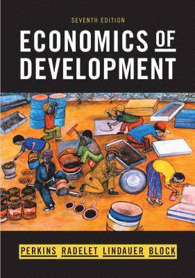 Dwight H. Perkins, Steven Radelet, David L. Lindauer, Steven A. Block, Dwight H Perkins, David L Lindauer, Steven A Block - Economics of Development, Inbunden