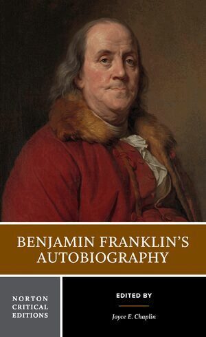 Benjamin Franklin, Joyce E. Chaplin - Benjamin Franklin's Autobiography, Häftad