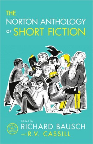 Richard Bausch, Richard (Chapman University) Bausch - Norton Anthology of Short Fiction, Häftad