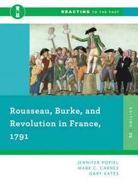 bokomslag Rousseau, Burke, and Revolution in France, 1791
