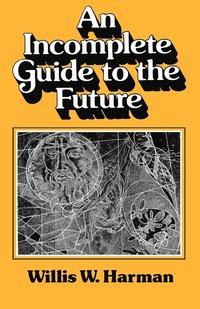 bokomslag An Incomplete Guide to the Future