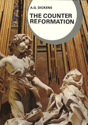 A.G. Dickens - Counter Reformation, Häftad