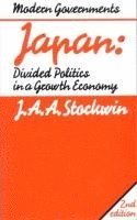 J. a. a. Stockwin - Japan: Divided Politics in a Growth Economy, Häftad