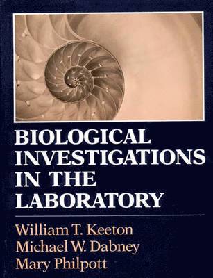 bokomslag Biological Investigations in the Laboratory: A Manual to Accompany Biological Science And.......