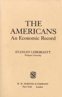 bokomslag The Americans: An Economic Record