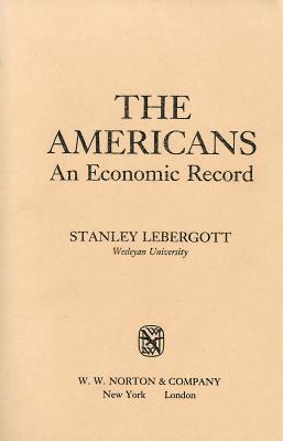 The Americans: An Economic Record 1