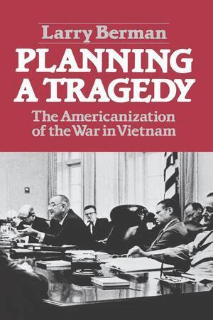 Larry Berman - Planning A Tragedy, Häftad