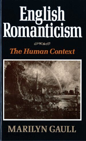 Marilyn Gaull - English Romanticism, Häftad