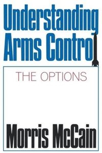 bokomslag Understanding Arms Control