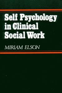 bokomslag Self Psychology in Clinical Social Work