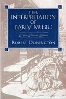 bokomslag The Interpretation of Early Music Rev (Paper)