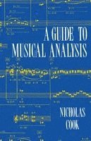 Nicholas Cook - A Guide to Musical Analysis, Häftad