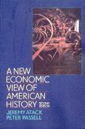 bokomslag A New Economic View of American History