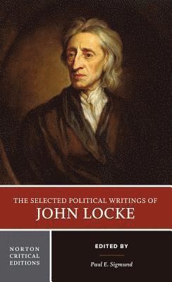The Selected Political Writings of John Locke 1