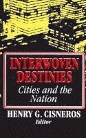 bokomslag Interwoven Destinies: Cities and the Nation