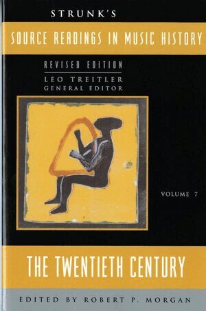 Robert P. Morgan - Strunk's Source Readings in Music History, Häftad