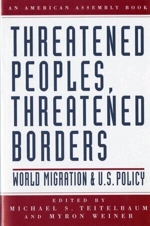 Michael Teitelbaum, Myron Weiner - Threatened Peoples, Threatened Borders, Häftad