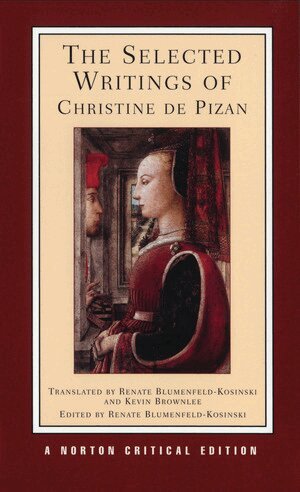 Christine de Pizan, Renate Blumenfeld-Kosinski - Selected Writings of Christine de Pizan, Häftad
