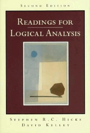 Stephen R. C. Hicks, David Kelley - Readings for Logical Analysis, Häftad