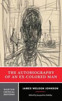 bokomslag The Autobiography of an Ex-Colored Man
