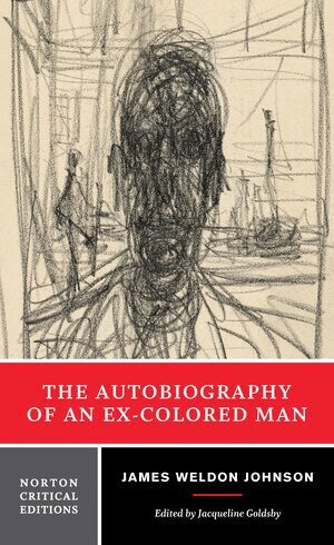 James Weldon Johnson, Jacqueline Goldsby - Autobiography of an Ex-Colored Man, Häftad