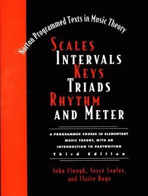 Scales, Intervals, Keys, Triads, Rhythm, and Meter 1