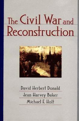 The Civil War and Reconstruction 1