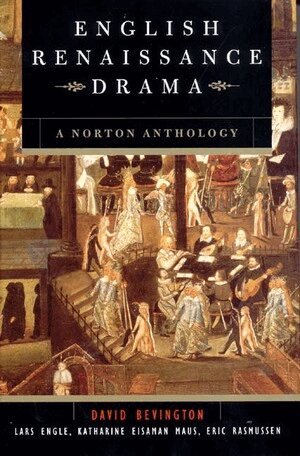 Lars Engle, Katharine Eisaman Maus, Eric Rasmussen - English Renaissance Drama, Inbunden