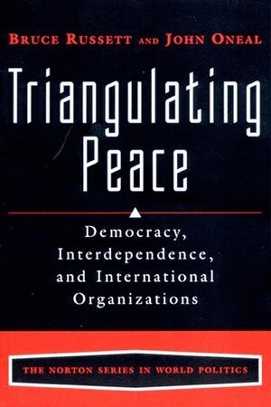 John R. Oneal, Bruce Russett - Triangulating Peace, Häftad
