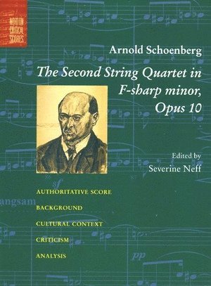 Arnold Schoenberg, Severine Neff - Second String Quartet in F-Sharp Minor, Häftad