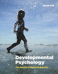 bokomslag Developmental Psychology: The Growth of Mind and Behavior