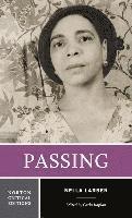 Nella Larsen, Carla Kaplan - Passing: A Norton Critical Edition, Häftad