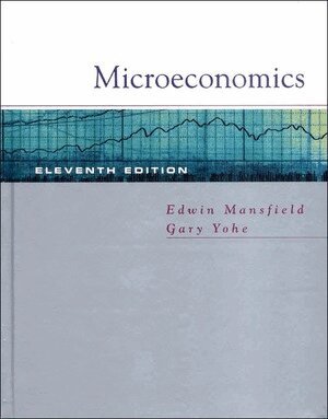 Edwin Mansfield, Gary W. Yohe - Microeconomics, Inbunden