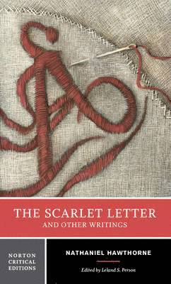 bokomslag The Scarlet Letter and Other Writings