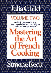 bokomslag Mastering The Art Of French Cooking, Volume 2
