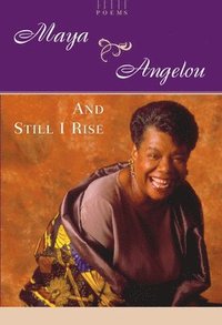 bokomslag And Still I Rise: A Book of Poems